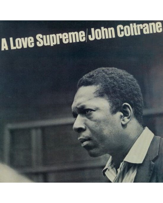 John Coltrane – A Love Supreme (LP) Plak