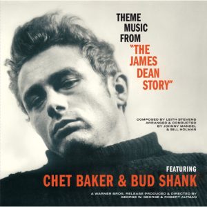 Chet Baker & Bud Shank – Theme Music from The James Dean Story (LP) Plak